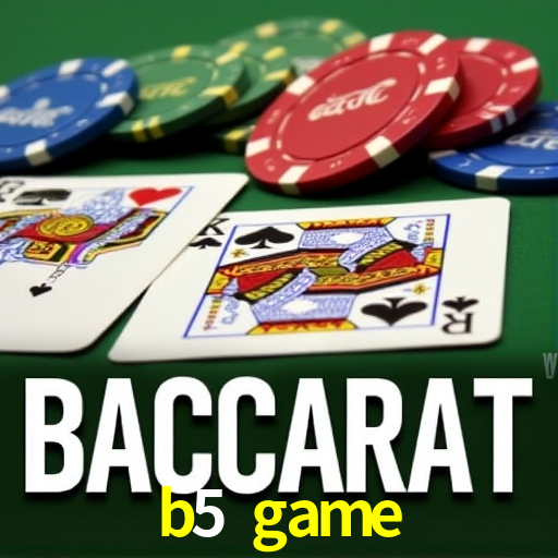 b5 game,b5.game